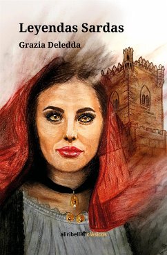 Leyendas sardas (eBook, ePUB) - Deledda, Grazia