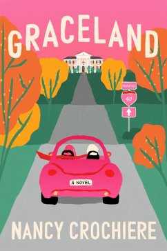 Graceland (eBook, ePUB) - Crochiere, Nancy