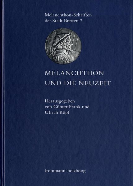 Melanchthon und die Neuzeit (eBook, PDF) Melanchthon und die Neuzeit (eBook, PDF)