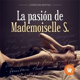 La pasión de Mademoiselle S. (MP3-Download)