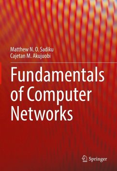 Fundamentals of Computer Networks (eBook, PDF) - Sadiku, Matthew N. O.; Akujuobi, Cajetan M.