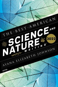 The Best American Science and Nature Writing 2022 (eBook, ePUB) - Johnson, Ayana Elizabeth; Green, Jaime