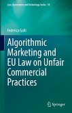 Algorithmic Marketing and EU Law on Unfair Commercial Practices (eBook, PDF)