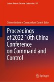 Proceedings of 2022 10th China Conference on Command and Control (eBook, PDF)