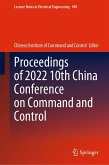 Proceedings of 2022 10th China Conference on Command and Control (eBook, PDF)