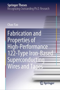 Fabrication and Properties of High-Performance 122-Type Iron-Based Superconducting Wires and Tapes (eBook, PDF) - Yao, Chao