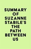 Summary of Suzanne Stabile's The Path Between Us (eBook, ePUB)