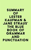 Summary of Lester Kaufman & Jane Straus's The Blue Book of Grammar and Punctuation (eBook, ePUB)