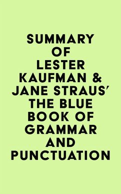 Cover Summary of Lester Kaufman & Jane Straus's The Blue Book of Grammar and Punctuation (eBook, ePUB)