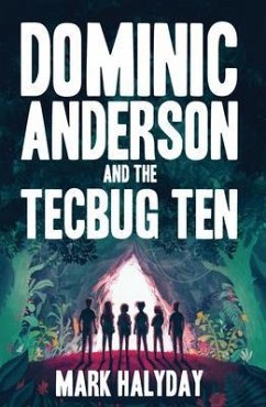 Cover Dominic Anderson and the Tecbug Ten (eBook, ePUB)