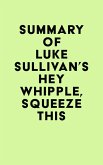 Summary of Luke Sullivan's Hey Whipple, Squeeze This (eBook, ePUB)