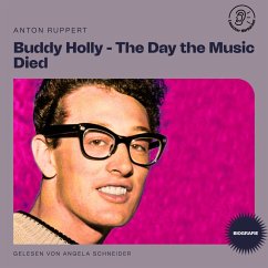 Buddy Holly - The Day the Music Died (Biografie) (MP3-Download) - Ruppert, Anton