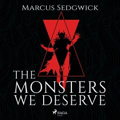 The Monsters We Deserve (MP3-Download) - Sedgwick, Marcus