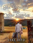 The Prodigal and Other Stories (eBook, ePUB)