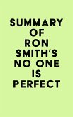 Summary of Ron Smith's No One Is Perfect (eBook, ePUB)