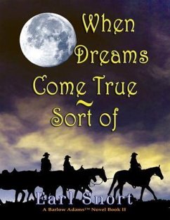 Cover When Dreams Come True - Sort Of (eBook, ePUB)