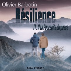 Résilience, T1 : A La Poursuite du passé (MP3-Download) - Barbotin, Olivier