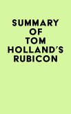 Summary of Tom Holland's Rubicon (eBook, ePUB) Summary of Tom Holland's Rubicon (eBook, ePUB)
