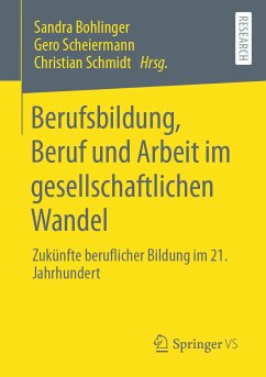 Berufsbildung, Beruf und Arbeit im gesellschaftlichen Wandel (eBook, PDF)