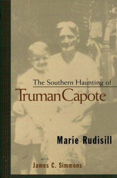 The Southern Haunting of Truman Capote (eBook, ePUB) - Rudisill, Marie
