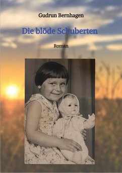 Die blöde Schuberten (eBook, ePUB) - Bernhagen, Gudrun