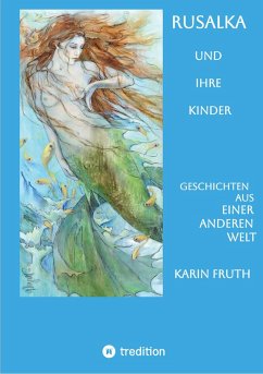 Rusalka und ihre Kinder (eBook, ePUB) - Fruth, Karin