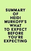 Summary of Heidi Murkoff's What to Expect Before You're Expecting (eBook, ePUB)