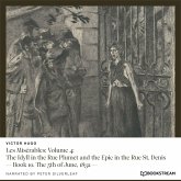 Les Misérables: Volume 4: The Idyll in the Rue Plumet and the Epic in the Rue St. Denis (MP3-Download) Les Misérables: Volume 4: The Idyll in the Rue Plumet and the Epic in the Rue St. Denis (MP3-Download)