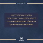 Institucionalização, estrutura e comportamento das universidades públicas estaduais paranaenses (MP3-Download)