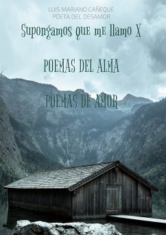 Supongamos que me llamo X (eBook, ePUB) - Cañeque, Luis Mariano