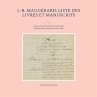 J.-B. Maugérard: Liste des livres et... - Bild 1