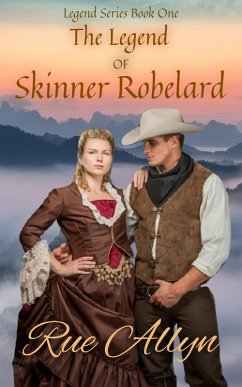 The Legend of Skinner Robelard (Legend Series, #1) (eBook, ePUB) - Allyn, Rue