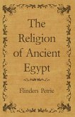 The Religion of Ancient Egypt (eBook, ePUB) The Religion of Ancient Egypt (eBook, ePUB)