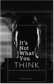It's Not What You Think (eBook, ePUB)
