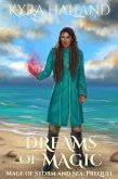 Dreams of Magic (Mage of Storm and Sea, #0.5) (eBook, ePUB) Dreams of Magic (Mage of Storm and Sea, #0.5) (eBook, ePUB)