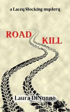 Road Kill (a Lacey Stocking mystery, #2) (eBook, ePUB) - Dinunno, Laura