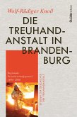Die Treuhandanstalt in Brandenburg (eBook, ePUB)
