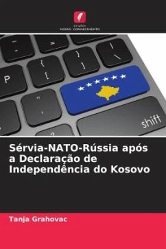 Sérvia-NATO-Rússia após a Declaração de Independência do Kosovo - Grahovac, Tanja