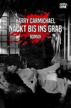 NACKT BIS INS GRAB - Carmichael, Harry