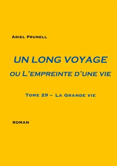 Un long voyage ou L'empreinte d'une vie - tome 29 - Prunell, Ariel
