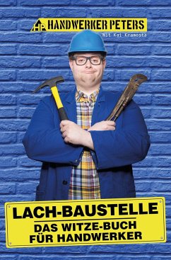 Lach-Baustelle - Peters, Handwerker;Kramosta, Kai