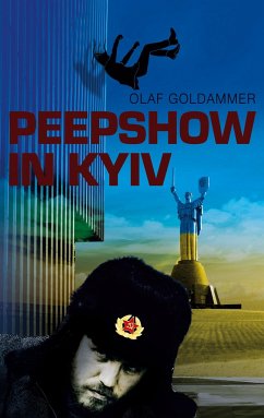 Peepshow in Kyiv - Goldammer, Olaf