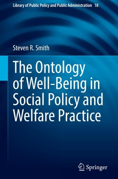 The Ontology of Well-Being in Social Policy and Welfare Practice - Smith, Steven R.