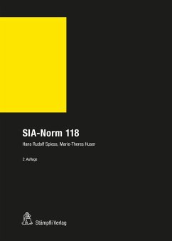 SIA-Norm 118 - Spiess, Hans Rudolf; Huser, Marie-Theres