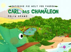 Carl, das Chamäleon - Adams, Felix