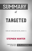 Targeted: Bob Lee Swagger, Novel Book 12 by Stephen Hunter: Conversation Starters (eBook, ePUB)