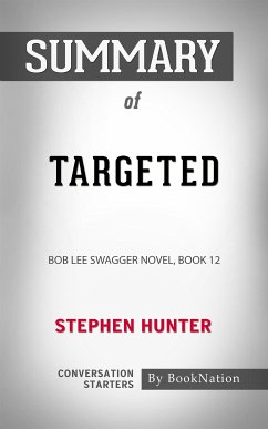 Cover Targeted: Bob Lee Swagger, Novel Book 12 by Stephen Hunter: Conversation Starters (eBook, ePUB)