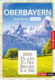 1000 Places To See Before You Die - Oberbayern (eBook, ePUB)