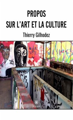 Propos sur l'art et la culture (eBook, ePUB) - Gilhodez, Thierry
