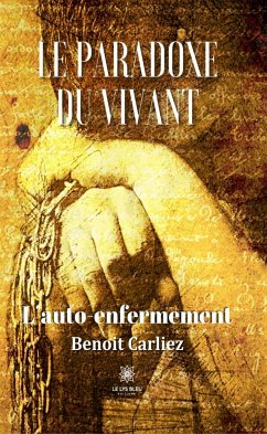 Le paradoxe du vivant (eBook, ePUB) - Carliez, Benoit